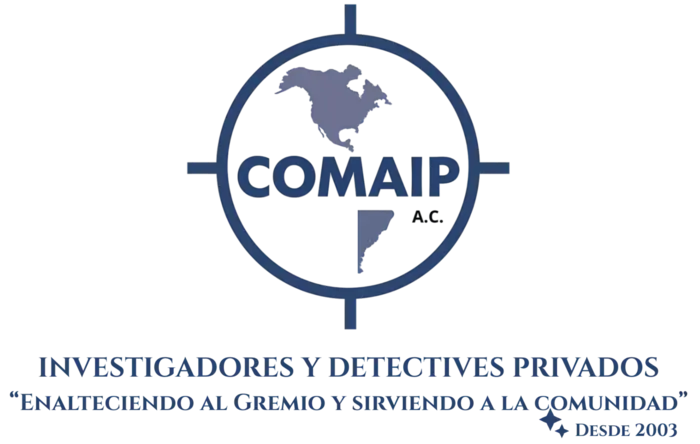 COMAIP A.C.: asociación de investigadores privados en mexico desde 2003